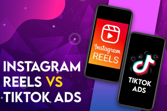 Instagram Reels Vs Tiktok Ads Complete Comparison