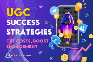 UGC Success Strategies