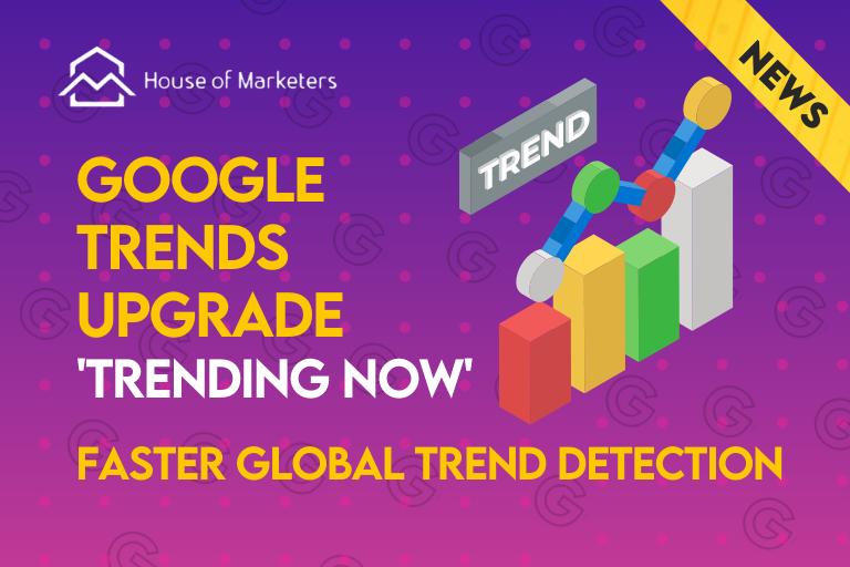 Google Trends Just Got a Major Upgrade: Faster, Smarter, More Customisable Insights