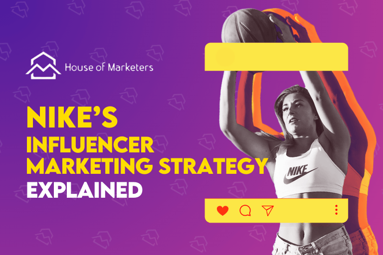 Nike’s Influencer Marketing Social Media Strategy Explained