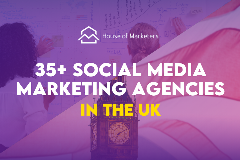 35+ Best Social Media Agencies in the United Kingdom (UK)