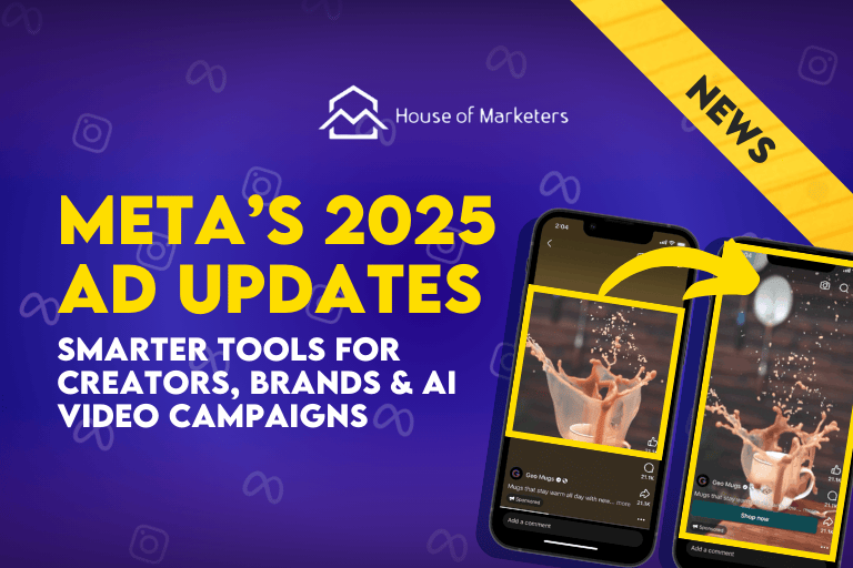 Meta’s 2025 Ad Updates: Adding Smarter Tools for Creators, Brands & Video Campaigns