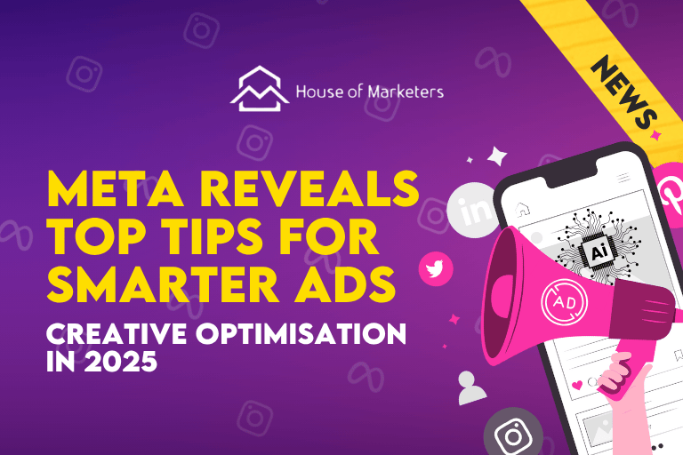 Creative Optimisation in 2025: Meta’s Top Tips for Smarter Ads