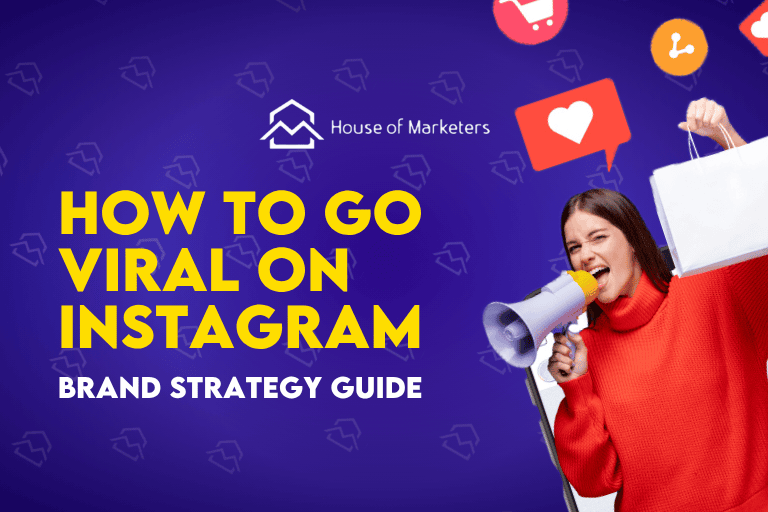 Brand Strategy Guide: How To Go Viral on Instagram