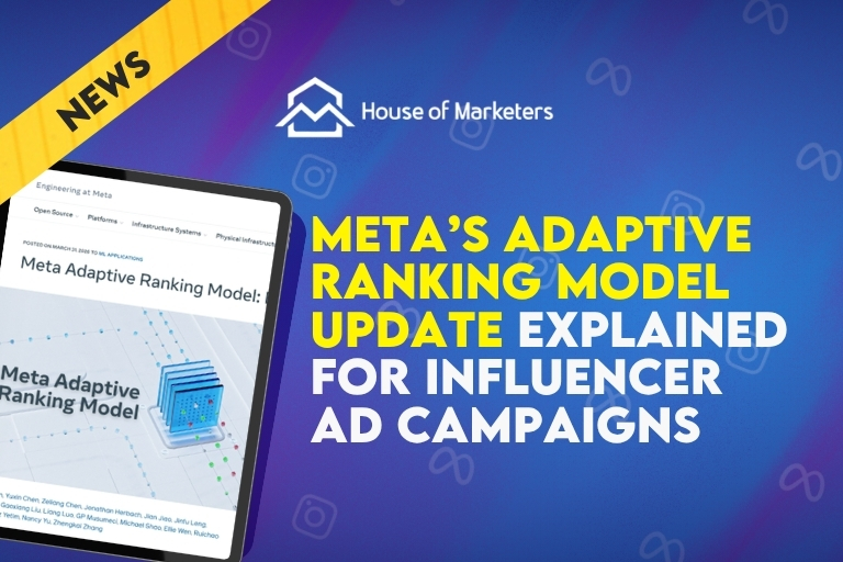 Meta’s Adaptive Ranking Model Explained: How to Use It for Influencer and UGC Campaigns