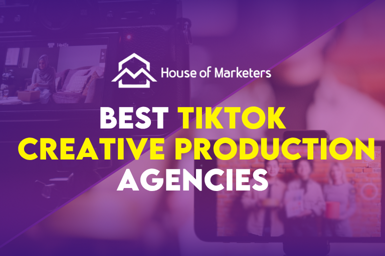 Best TikTok Creative Production Agencies