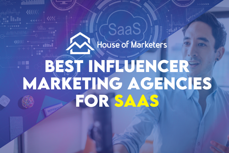 Best Influencer Marketing Agencies for SaaS