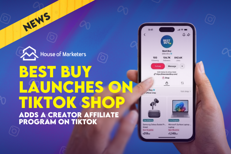 Best Buy Launches on TikTok Shop, Adds Affiliate Program