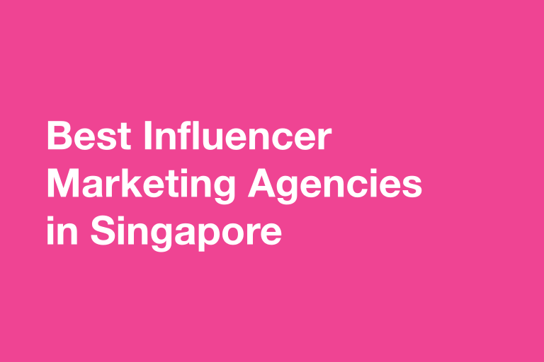 Best Influencer Marketing Agencies in Singapore